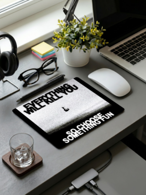 Be Alive Mousepad